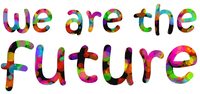 we are the future wht bub